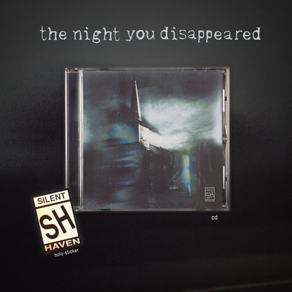 the night you disappeared CD (Holo-Sticker Included)